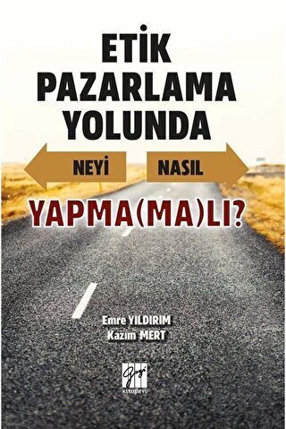 Etik Pazarlama Yolunda Neyi Nasıl Yapmamalı? | Kitap Ambarı