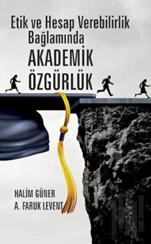 Etik ve Hesap Verebilirlik Bağlamında Akademik Özgürlük | Kitap Ambarı