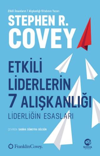 Etkili Liderlerin 7 Alışkanlığı: Liderliğin Esasları | Kitap Ambarı