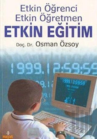 Etkin Eğitim: Etkin Öğrenci, Etkin Öğretmen | Kitap Ambarı