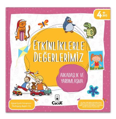 Etkinliklerle Değerlerimiz - Arkadaşlık ve Yardımlaşma | Kitap Ambarı