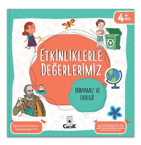 Etkinliklerle Değerlerimiz - Dünyamız ve Ekoloji | Kitap Ambarı