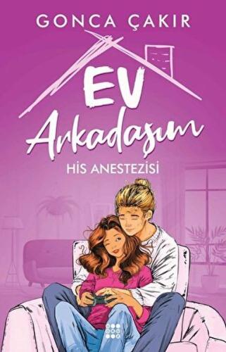 Ev Arkadaşım 2 - His Anestezisi | Kitap Ambarı