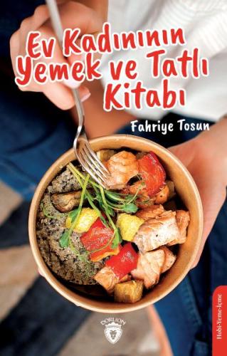 Ev Kadınının Yemek ve Tatlı Kitabı | Kitap Ambarı