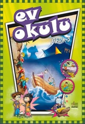 Ev Okulu Ahlak-3 | Kitap Ambarı