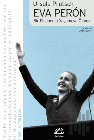 Eva Peron - Bir Efsanenin Yaşamı ve Ölümü | Kitap Ambarı