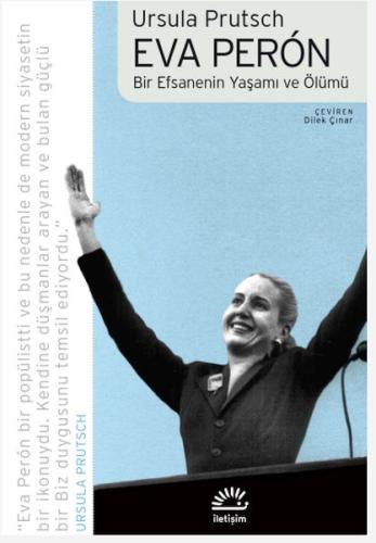 Eva Peron - Bir Efsanenin Yaşamı ve Ölümü | Kitap Ambarı