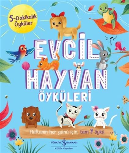 Evcil Hayvan Öyküleri - 5 Dakikalık Öyküler | Kitap Ambarı