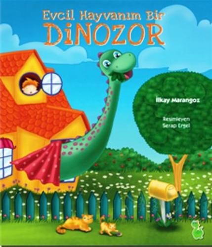 Evcil Hayvanım Bir Dinozor | Kitap Ambarı