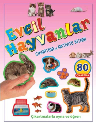 Evcil Hayvanlar Çıkartma ve Aktivite Kitabı | Kitap Ambarı