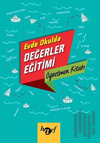 Evde Okulda Değerler Eğitimi - Öğretmen Kitabı | Kitap Ambarı