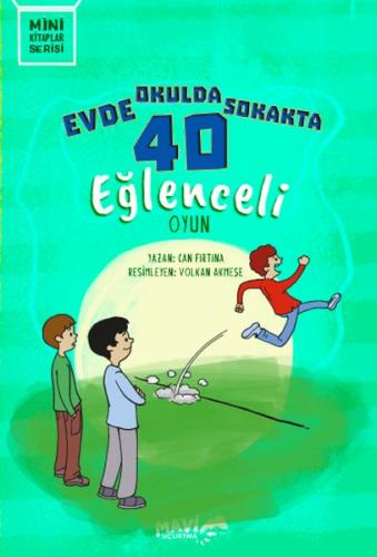 Evde Okulda Sokakta 40 Eğlenceli Oyun | Kitap Ambarı