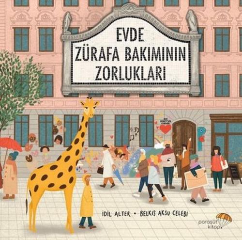 Evde Zürafa Bakımının Zorlukları | Kitap Ambarı