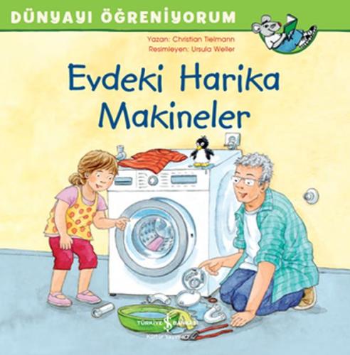 Evdeki Harika Makineler - Dünyayı Öğreniyorum | Kitap Ambarı