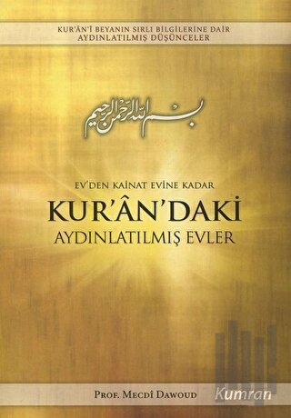 Ev'den Kainat Evine Kadar Kur'an'daki Aydınlatılmış Evler | Kitap Amba