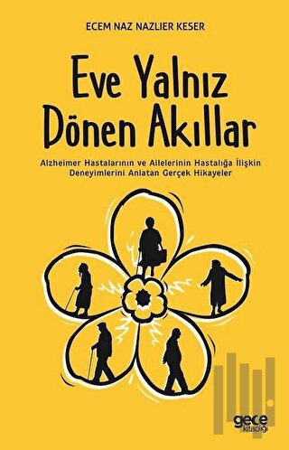 Eve Yalnız Dönen Akıllar | Kitap Ambarı