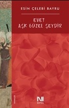 Evet Aşk Güzel Şeydir | Kitap Ambarı