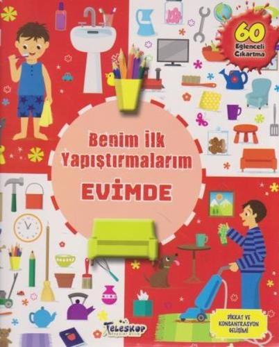 Benim İlk Yapıştırmalarım - Evimde | Kitap Ambarı