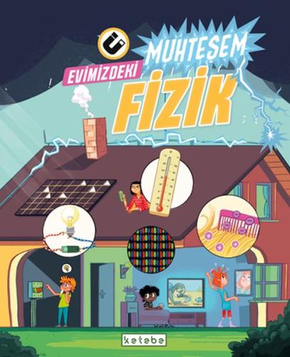 Evimizdeki Muhteşem Fizik | Kitap Ambarı