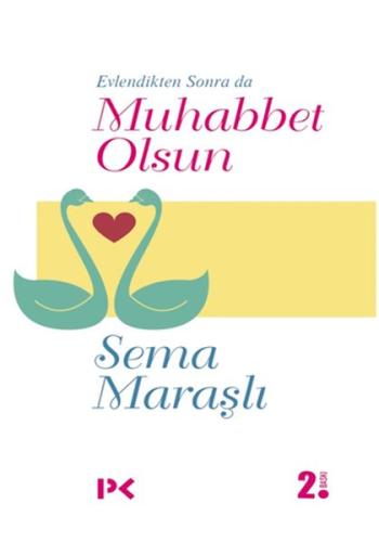 Evlendikten Sonra da Muhabbet Olsun | Kitap Ambarı