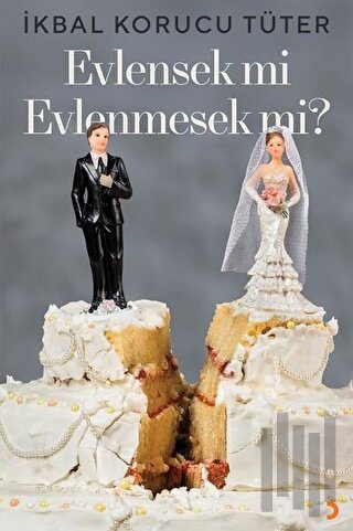 Evlensek mi Evlenmesek mi? | Kitap Ambarı