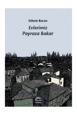 Evlerimiz Poyraza Bakar | Kitap Ambarı