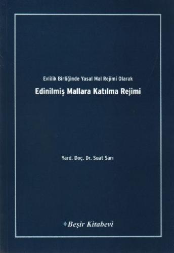 Evlilik Birliğinde Yasal Mal Rejimi Olarak Edinilmiş Mallara Katılma R