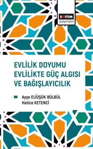 Evlilik Doyumu Evlilikte Güç Algısı ve Bağışlayıcılık | Kitap Ambarı