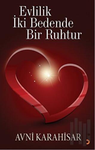 Evlilik İki Bedende Bir Ruhtur | Kitap Ambarı