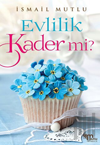 Evlilik Kader Mi? | Kitap Ambarı