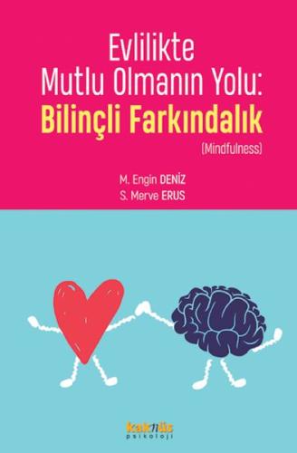 Evlilikte Mutlu Olmanın Yolu: Bilinçli Farkındalık | Kitap Ambarı