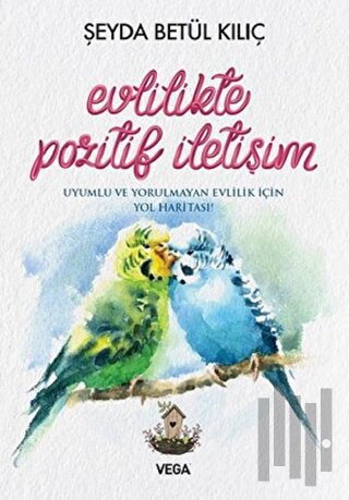 Evlilikte Pozitif İletişim | Kitap Ambarı