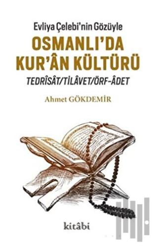 Evliya Çelebi’nin Gözüyle Osmanlı'da Kur'an Kültürü | Kitap Ambarı