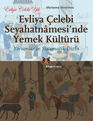 Evliya Çelebi Seyahatnamesi’nde Yemek Kültürü | Kitap Ambarı