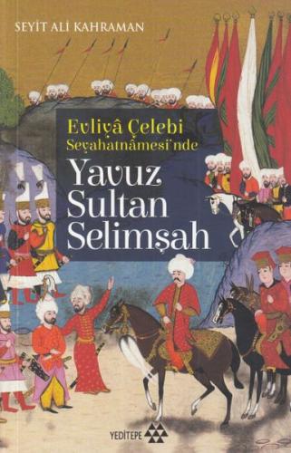 Yavuz Sultan Selimşah | Kitap Ambarı