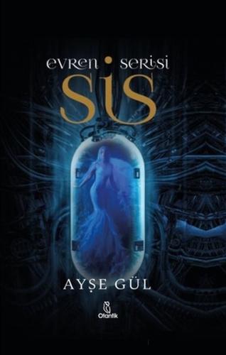 Evren Serisi - Sis (Ciltli) | Kitap Ambarı