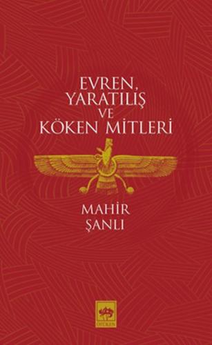 Evren Yaratılış ve Köken Mitleri | Kitap Ambarı