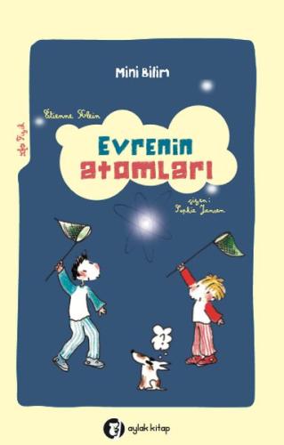 Evrenin Atomları - Mini Bilim 1 | Kitap Ambarı