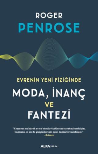 Evrenin Yeni Fiziğinde Moda, İnaç ve Fantezi | Kitap Ambarı