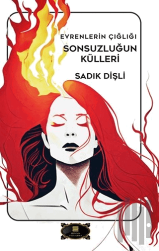 Evrenlerin Çığlığı - Sonsuzluğun Külleri | Kitap Ambarı