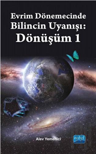 Evrim Dönemecinde Bilincin Uyanışı : Dönüşüm 1 | Kitap Ambarı