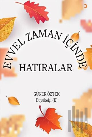 Evvel Zaman İçinde Hatıralar | Kitap Ambarı