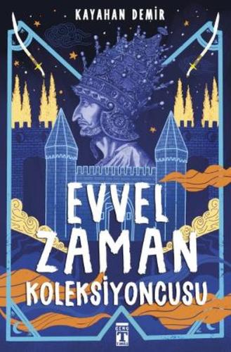 Evvel Zaman Koleksiyoncusu | Kitap Ambarı