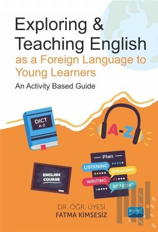 Exploring and Teaching English as a Foreign Language to Young Learners