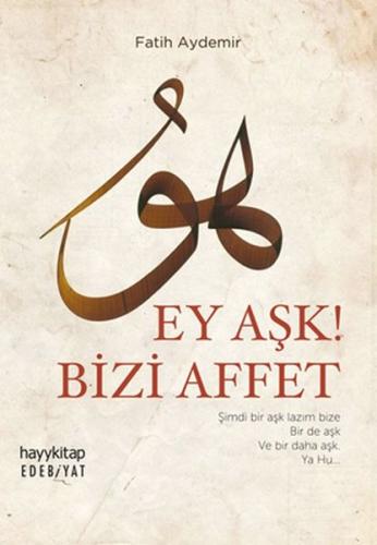 Ey Aşk! Bizi Affet | Kitap Ambarı