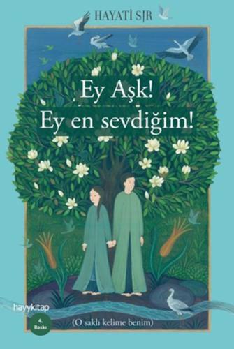 Ey Aşk! Ey En Sevdiğim! | Kitap Ambarı