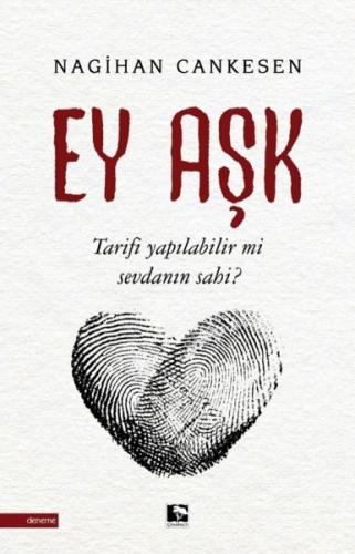 Ey Aşk | Kitap Ambarı