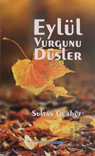 Eylül Vurgunu Düşler | Kitap Ambarı