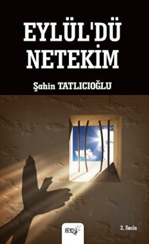 Eylül'dü Netekim | Kitap Ambarı