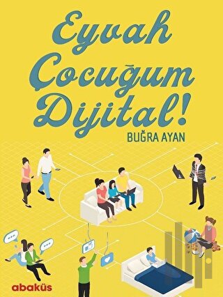 Eyvah Çocuğum Dijital! | Kitap Ambarı